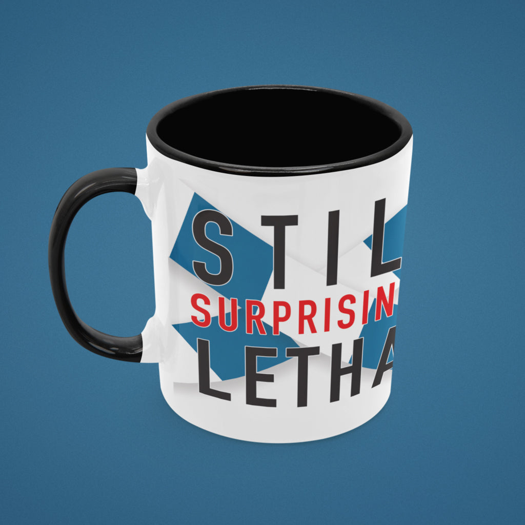 Still Surprisingly Lethal Ceramic Mug