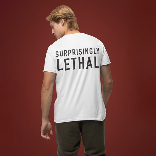 Surprisingly Lethal T-Shirt